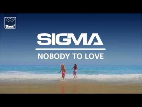 Sigma - Nobody To Love (Sigma's Future Jungle Mix)