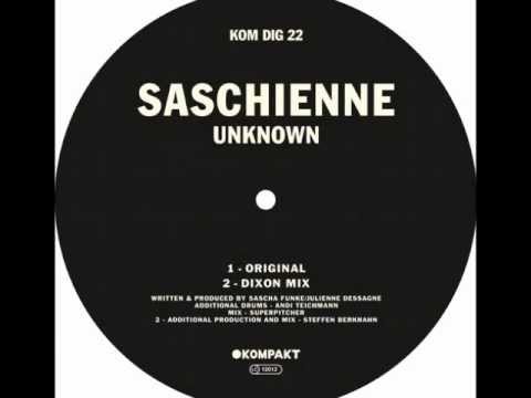 Saschienne - Unknown / Dixon Mix [Kompakt]