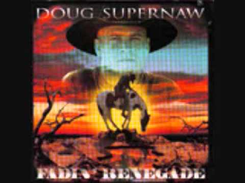 Doug Supernaw : Jaded lover