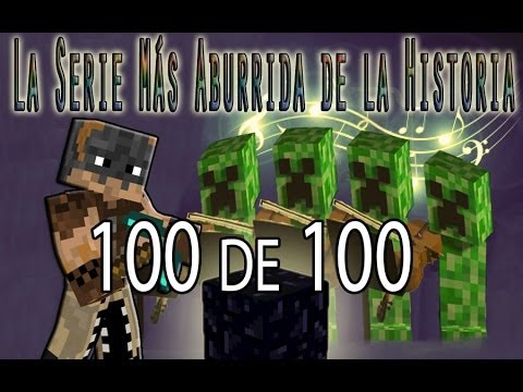 LA SERIE MAS ABURRIDA DE LA HISTORIA - Episodio 100 de 100 - THE END