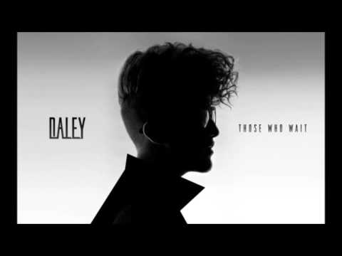 Daley - Those who wait (full album)