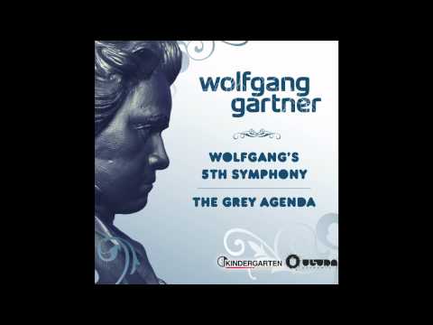 Wolfgang Gartner - Wolfgang's 5th Symphony (Radio Edit)