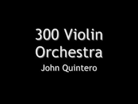 300 Violin Orchestra - Jorge Quintero (High Quality)