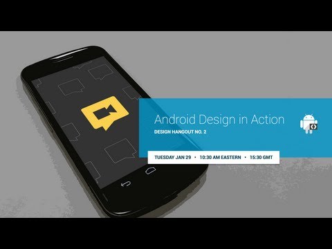 Android Design in Action: Design Hangout No. 2