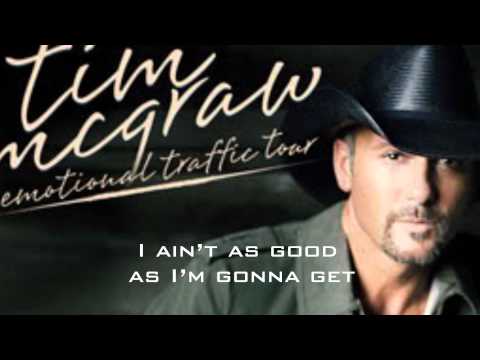 Better Than I Used to Be -- Tim McGraw (Lyrics on Screen)