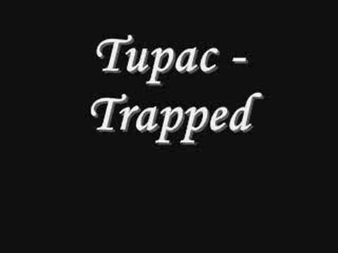 Tupac - Trapped *Lyrics