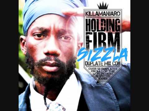 SIZZLA - HOLDING FIRM KILLAMANJARO DUBPLATE MIX 2012