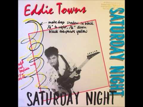 Eddie Towns Saturday Night