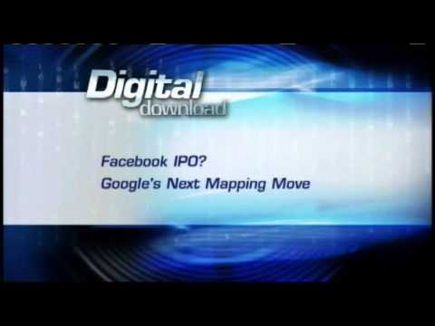 Digital Download: Facebook IPO, Google indoor maps