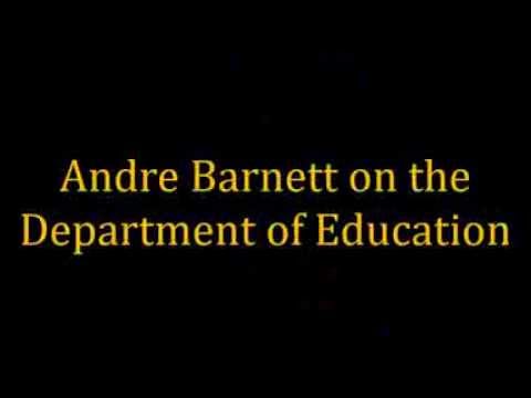 Andre Barnett on the Department of Education