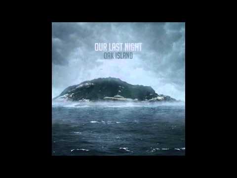 Our Last Night - Scared Of Change