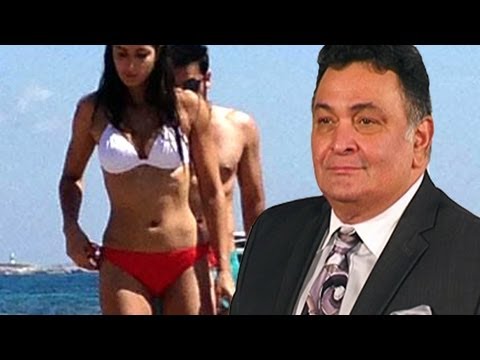 Rishi Kapoor reacts on Ranbir Kapoor's and Katrina Kaif's bikini pictures of Spain