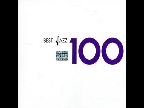 Best Jazz 100 Vol. 3   (Full Album)