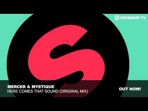 Mercer & Mystique - Here Comes That Sound (Original Mix)