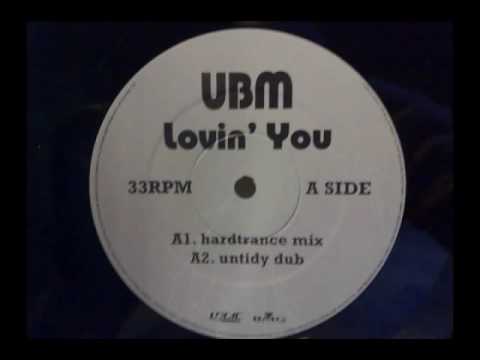 UBM lovin' you - untidy dub