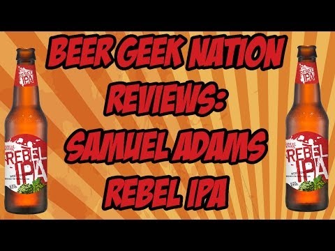 Samuel Adams Rebel IPA | Beer Geek Nation Craft Beer Reviews