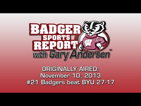 Badger Sports Report with Gary Andersen - Badgers top BYU November 10, 2013