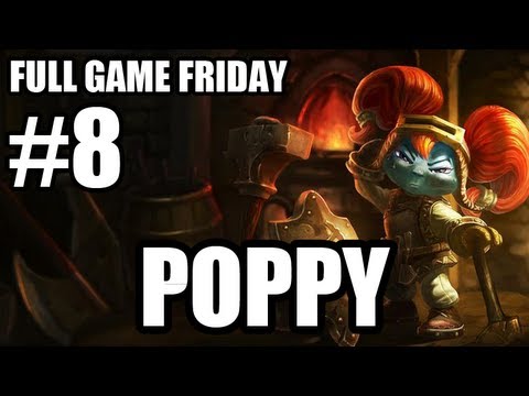 FULL GAME FRIDAY #8 POPPY