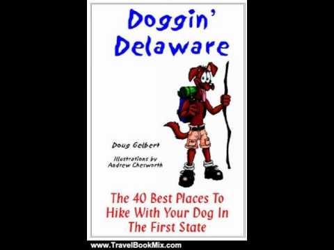 Travel Book Review: Doggin' Delaware: The 40 Best Places to Hike with Your Dog in the First State...