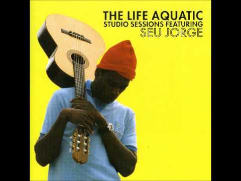 Seu Jorge - The Life Aquatic - Studio Sessions - Full album