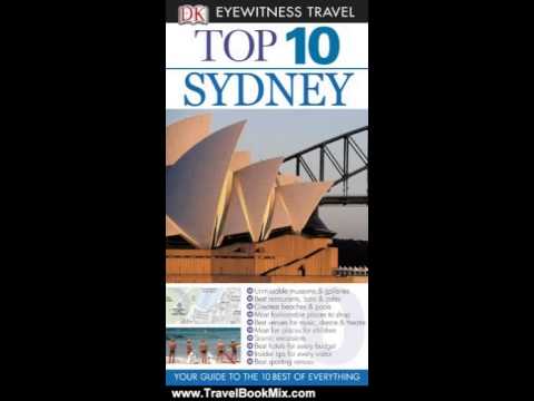 Travel Book Review: Top 10 Sydney (EYEWITNESS TOP 10 TRAVEL GUIDE) by Rachel Neustein, Steve Wome...