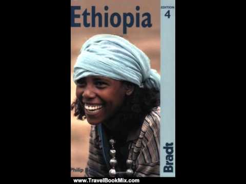 Travel Book Review: Ethiopia, 4th: The Bradt Travel Guide by Philip Briggs