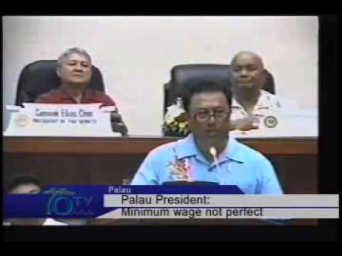 Palau President: Minimum Wage Not Perfect