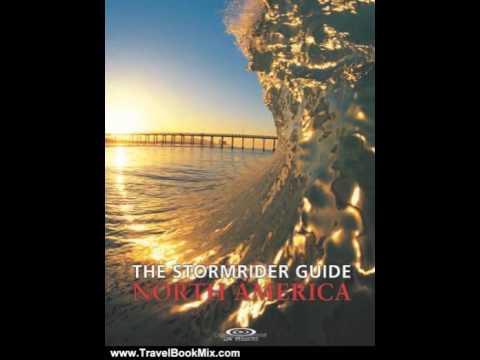 Travel Book Review: Stormrider Guide North America (Stormrider Guides) by Bruce Sutherland