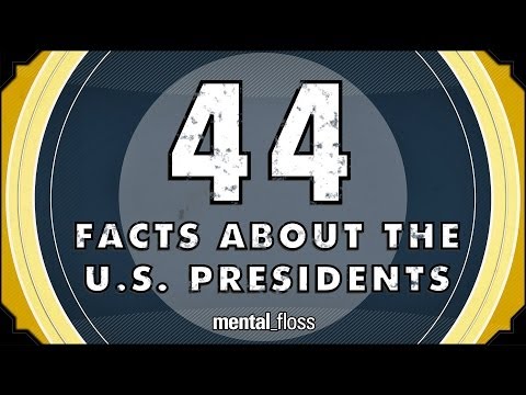 44 Facts About the U.S. Presidents - mental_floss on YouTube (Ep.52)