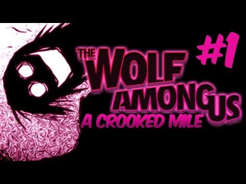 A CROOKED MILE - The Wolf Among Us - Part 1 - Episode 3