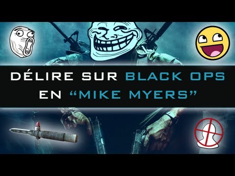 DÉLIRE sur Black Ops en 