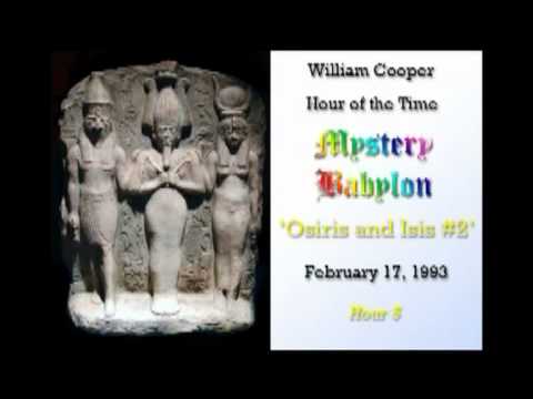 Bill Cooper, Mystery Babylon - Hour 5 - Osiris & Isis (Part 2/2)