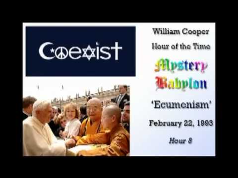 Bill Cooper, Mystery Babylon - Hour 8 - Ecumenism.