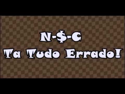 NSC - TA TUDO ERRADO  (LANÇAMENTO 2014)