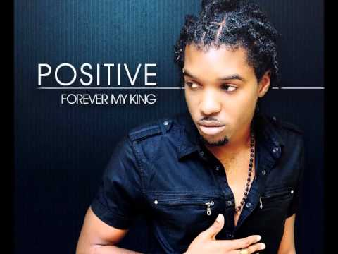 Positive - Be My Comforter - Forever My King Album