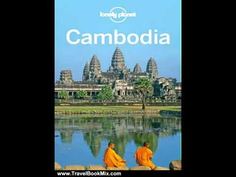 Travel Book Review Cambodia Travel Guide Country Guide by Lonely Planet www indochinatravelservice c