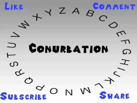 How to Say or Pronounce Conurbation