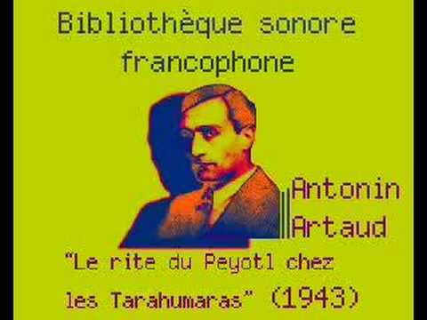 Antonin Artaud :  Le rite du Peyotl chez les Tarahumaras