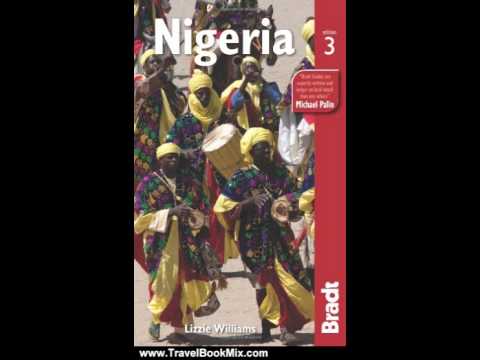 Travel Book Review: Nigeria, 3rd (Bradt Travel Guide) by Lizzie Williams