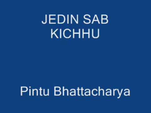 JEDIN SAB KICHHU   Pintu Bhattacharya