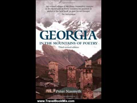 Travel Book Review: Georgia: In the Mountains of Poetry (Caucasus World: Peoples of the Caucasus)...