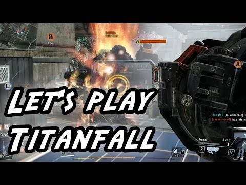 Let's play Titanfall - Tim and Robert check out the beta (Gameplay preview)