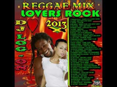 DJ LOGON  REGGAE MIX lOVERS ROCK 2013