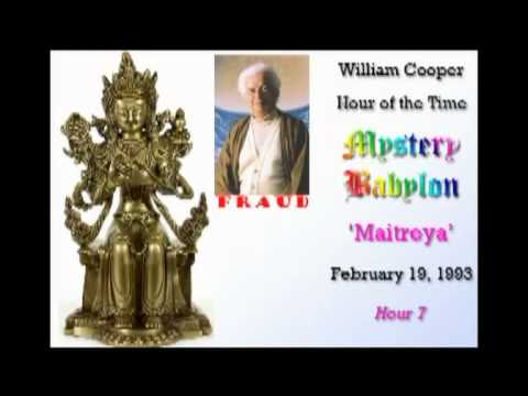 Bill Cooper, Mystery Babylon - Hour 7 - Maitreya.