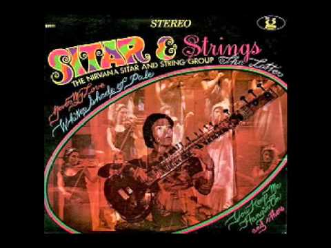 The Nirvana Sitar And String Group -[4]- Sunday Will Never Be The Same