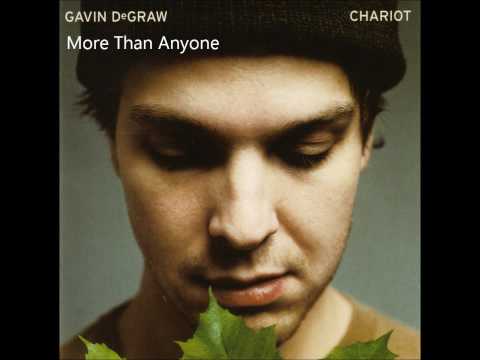 Gavin degraw - More Than Anyone