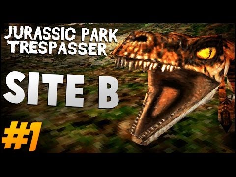 Jurassic Park: Trespasser | Let's Play #1 | Site B.