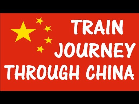 China Documentary: Travelling China By Train, Chinese Travel Diary, China Travel Documentary