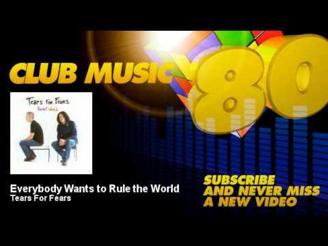 Tears For Fears - Everybody Wants to Rule the World - ClubMusic80s