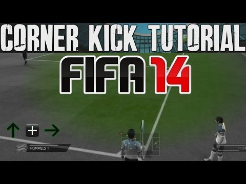 FIFA 14 Tutorials & Tips | How to Score Corner Kicks + Easy Effective Goals | Best FIFA Guide